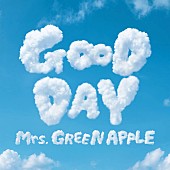「Mrs. GREEN APPLE「GOOD DAY」自身32曲目のストリーミング累計1億回突破」1枚目/1