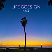 「KAZ アルバム『LIFE GOES ON』」2枚目/3