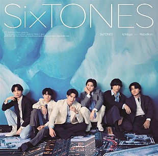 「【ビルボード】SixTONES『一秒 / Rebellion』40.4万枚でシングル・セールス首位」