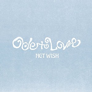NCT WISH「【ビルボード】NCT WISH『Ode to Love』1.9万枚でアルバム・セールス首位 HYDEが2位に続く」
