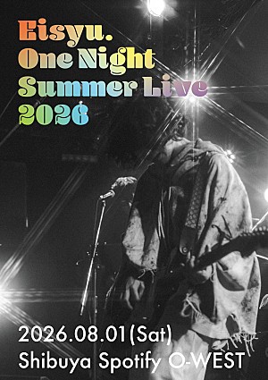 映秀。「映秀。、ワンマンライブ【One Night Summer Live 2026 ~色祭~】8/1開催決定」