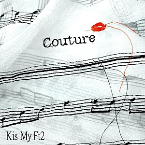 Kis-My-Ft2「【ビルボード】Kis-My-Ft2「Couture」DLソング首位獲得 SUPER EIGHT/サカナクションが続く」