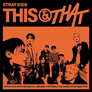 Stray Kids「【ビルボード】Stray Kids『THIS & THAT』がDLアルバム首位 映画『ちいかわ』サントラ/Team Hが続く」