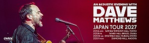 デイヴ・マシューズ「デイヴ・マシューズ、初の来日公演が2027年1月に決定」