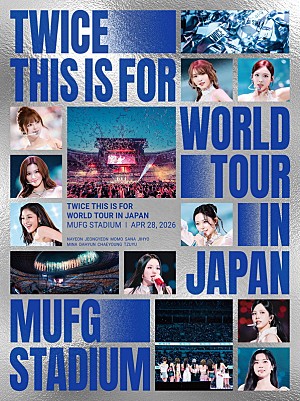 TWICE「TWICE、MUFGスタジアム(国立競技場)公演をパッケージ化」