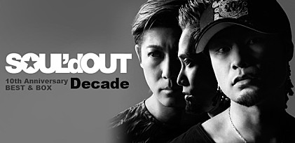 SOUL&#039;d OUT 『Decade』インタビュー
