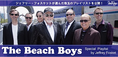 ビーチ・ボーイズ来日記念 ジェフリー・フォスケット プレイリスト | Special | Billboard JAPAN