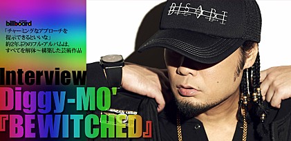 Diggy-MO&#039; 『BEWITCHED』インタビュー