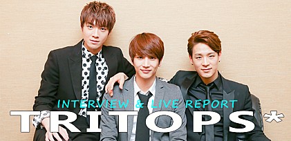 TRITOPS*　スペシャル・インタビュー＆ビルボードライブ東京公演ライブレポート