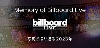 Memory of Billboard Live ～ 写真で振り返る2023年