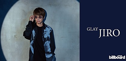 ＜インタビュー＞GLAY・JIRO、デビュー30周年を迎えて思うGLAYのスタンダード――“ピュアに音楽を楽しむのがGLAYらしさ”